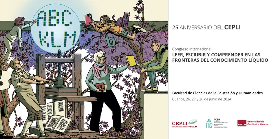 📅 25 aniversario del CEPLI: Congreso Internacional "Leer, escribir y comprender en las fronteras del conocimiento líquido"